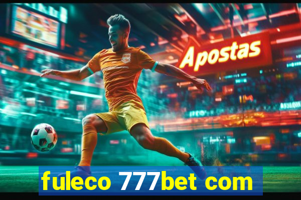 fuleco 777bet com